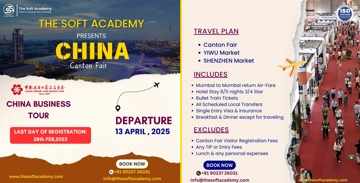 The Soft Academy organizing China Canton Fair - 2025 for Business Tour Purpose